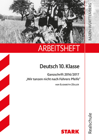 Arbeitsheft Realschule - Deutsch 10. Klasse Ganzschrift 2016/17 