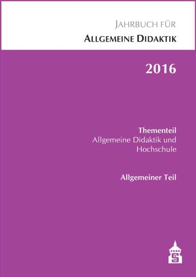 Jahrbuch f&uuml;r Allgemeine Didaktik 2016 - 