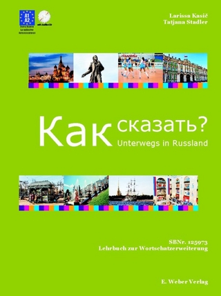Unterwegs in Russland - Kak skasat´..?