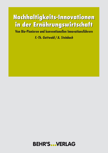Nachhaltigkeits-Innovationen in der Ern&auml;hrungswirtschaft - Franz-Theo Gottwald, Anke Steinbach