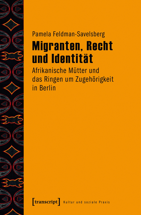 Migranten, Recht und Identit&auml;t - Pamela Feldman-Savelsberg