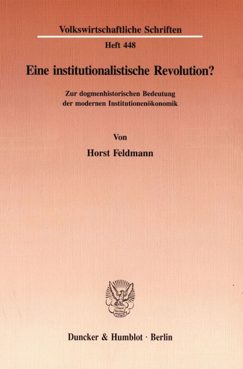 Eine institutionalistische Revolution? - Horst Feldmann