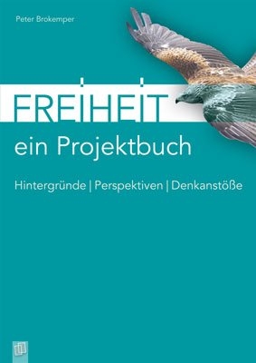 Ein Projektbuch: Freiheit