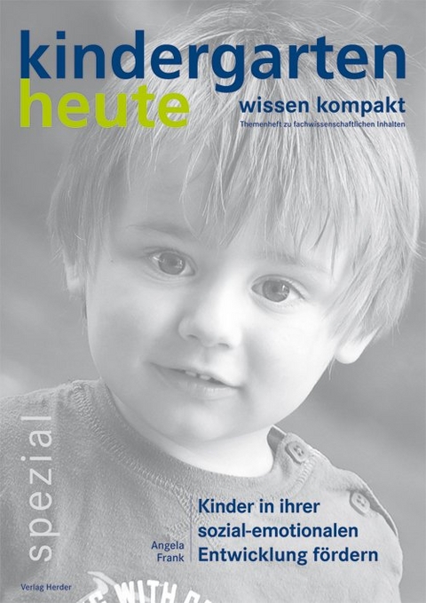 Kinder in ihrer sozial-emotionalen Entwicklung f&ouml;rdern - Angela Frank
