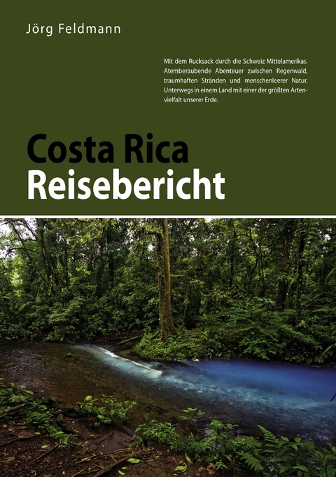 Costa Rica Reisebericht - Jörg Feldmann
