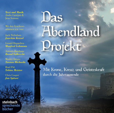 Das Abendland Projekt - Eine mystische Reise durch Jahrtausende - Andr&eacute; Lamijon, Jens Semrau