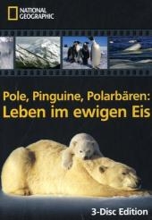 Pole, Pinguine, Polarb&auml;ren: Leben im ewigen Eis