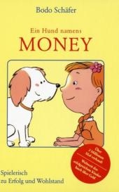 Ein Hund namens Money - Bodo Sch&auml;fer