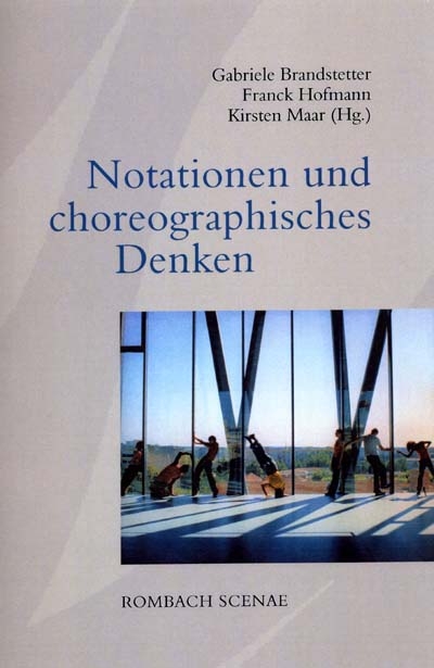 Notationen und choreographisches Denken - 