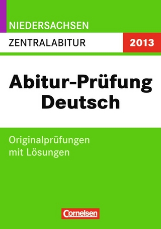 Abitur-Originalprüfungen Deutsch - Niedersachsen 2011 / Zentralabitur