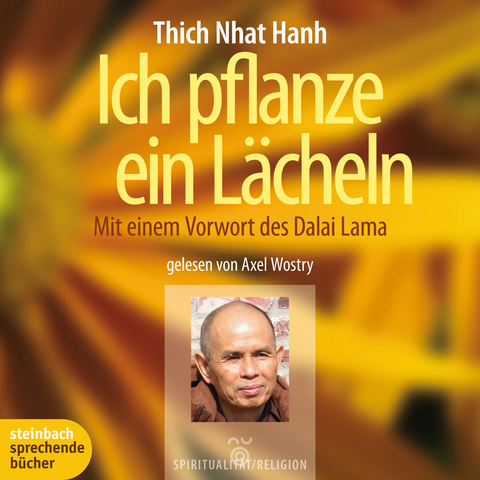 Ich pflanze ein L&auml;cheln - Thich Nhat Hanh
