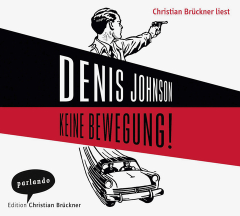 Keine Bewegung! - Denis Johnson