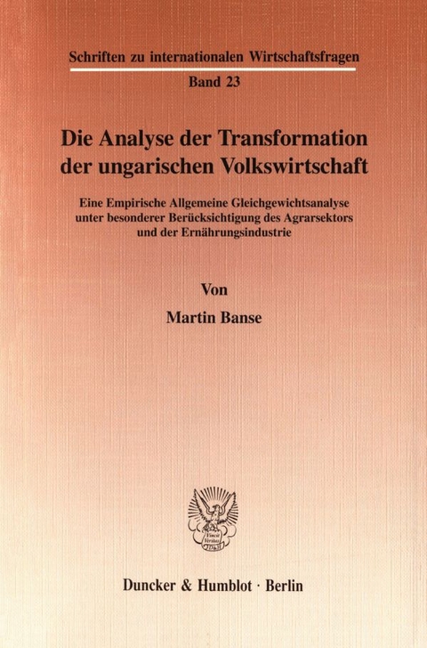 Die Analyse der Transformation der ungarischen Volkswirtschaft. - Martin Banse