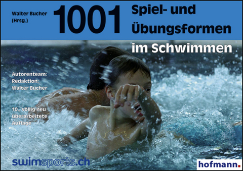 1001 Spiel- und &Uuml;bungsformen im Schwimmen