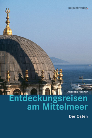 Entdeckungsreisen am Mittelmeer