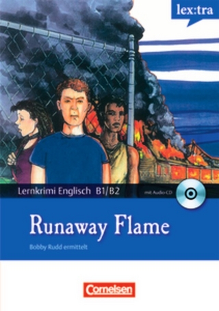 Lextra - Englisch - Lernkrimis: Bobby Rudd ermittelt / B1/B2 - Runaway Flame