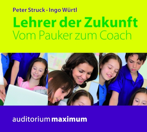 Lehrer der Zukunft - Peter Struck, Ingo W&uuml;rtl