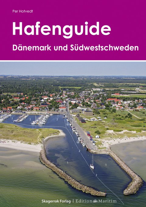 Hafenguide D&auml;nemark und S&uuml;dwestschweden - Per Hotvedt