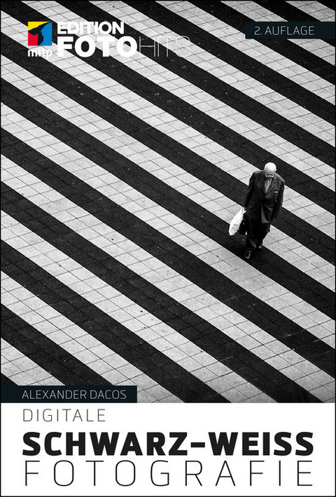 Digitale Schwarz-Wei&szlig;-Fotografie - Alexander Dacos