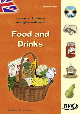 Lernen an Stationen im Englischunterricht: Food and Drinks (inkl. CD)