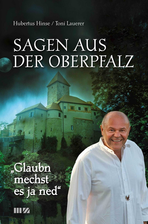 Glaubn mechst es ja ned - Hubertus Hinse, Toni Lauerer
