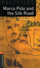 Oxford Bookworms - Factfiles / 7. Schuljahr, Stufe 2 - Marco Polo and the Silk Road