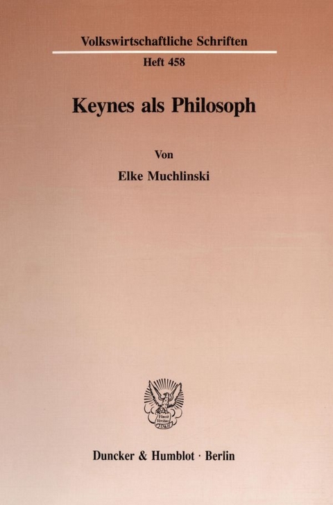 Keynes als Philosoph. - Elke Muchlinski