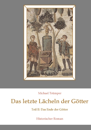 Das letzte Lächeln der Götter II