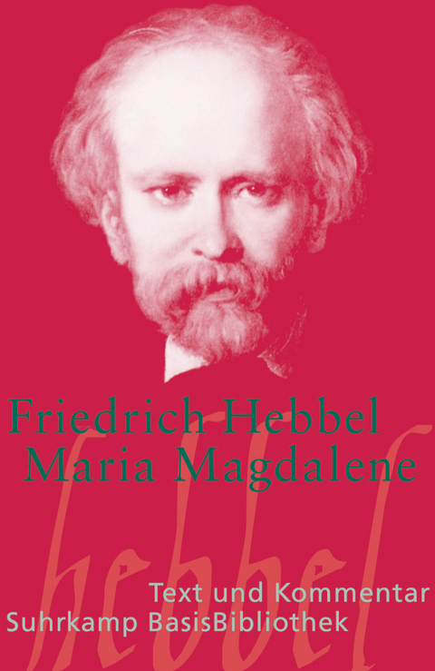 Maria Magdalena - Friedrich Hebbel