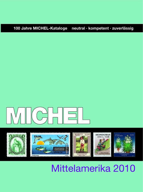 MICHEL-Mittelamerika-Katalog 2010 (&Uuml;K 1/2)