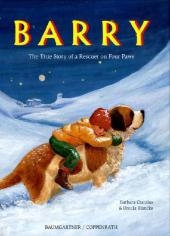 Barry. The True Story of a Rescuer on Four Paws - Barbara Cratzius