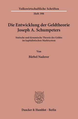 Die Entwicklung der Geldtheorie Joseph A. Schumpeters.