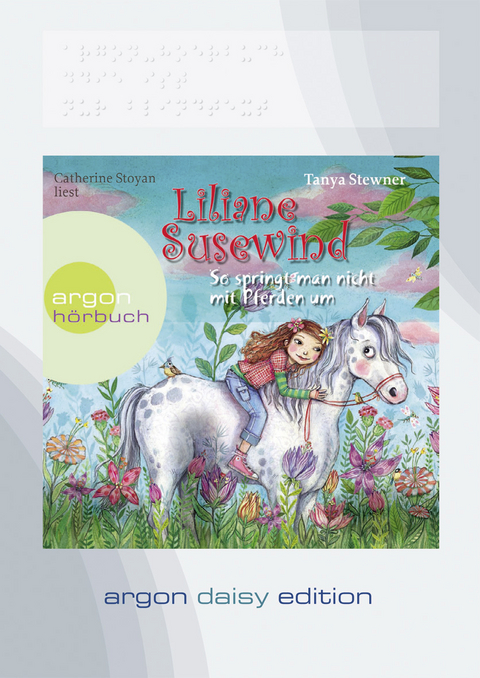 Liliane Susewind &ndash; So springt man nicht mit Pferden um (DAISY Edition) - Tanya Stewner