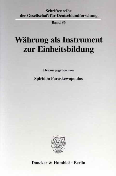 W&auml;hrung als Instrument zur Einheitsbildung. - 