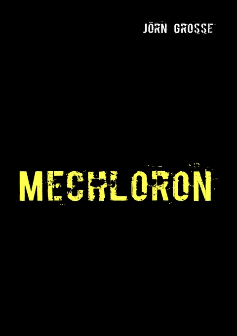 Mechloron - Jörn Große