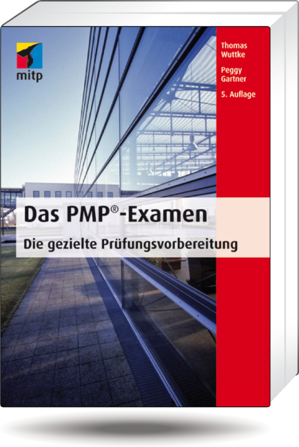Das PMP-Examen - Thomas Wuttke, Peggy Gartner