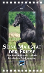 Seine Majestät der Friese 1 / His Majesty the Friesian 1