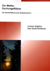 Der Mathe-Dschungelführer - Lineare Algebra
