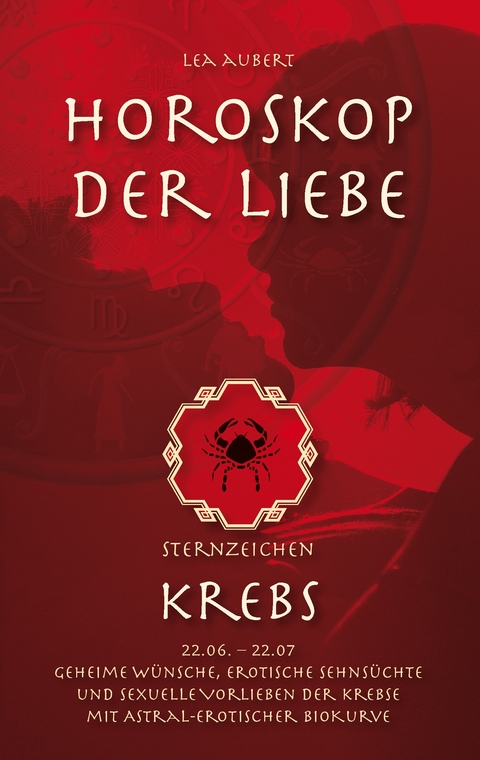 Horoskop der Liebe &ndash; Sternzeichen Krebs - Lea Aubert