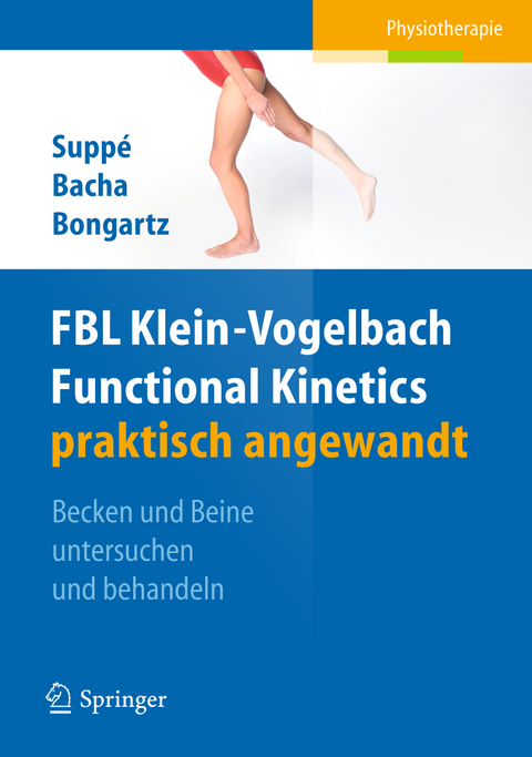 FBL Functional Kinetics praktisch angewandt - Barbara Supp&eacute;, Salah Bacha, Matthias Bongartz