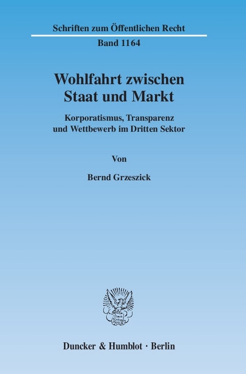Wohlfahrt zwischen Staat und Markt. - Bernd Grzeszick