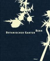 Botanischer Garten Bern - Fred Zaugg, Adrian Moser