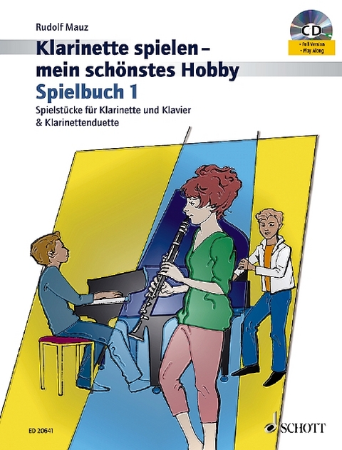 Klarinette spielen - mein sch&ouml;nstes Hobby - Rudolf Mauz