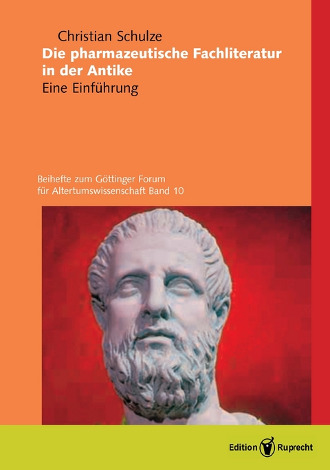 Die pharmazeutische Fachliteratur in der Antike -  Christian Schulze