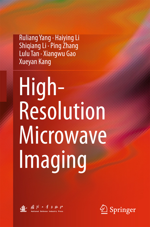 High-Resolution Microwave Imaging -  Xiangwu Gao,  Xueyan Kang,  Haiying Li,  Shiqiang Li,  Lulu Tan,  Ruliang Yang,  Ping Zhang