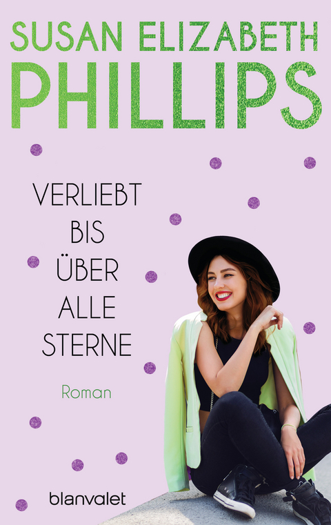 Verliebt bis &uuml;ber alle Sterne - Susan Elizabeth Phillips