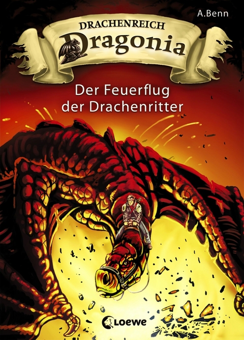 Drachenreich Dragonia (Band 2) - Der Feuerflug der Drachenritter - A. Benn