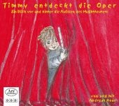 Timmy entdeckt die Oper, 1 Audio-CD