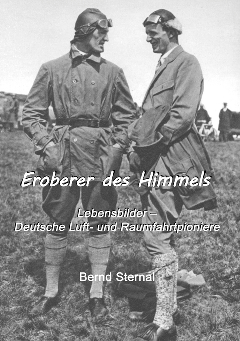 Eroberer des Himmels - Bernd Sternal