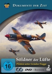 Söldner der Lüfte - Piloten unter fremder Flagge, 1 DVD